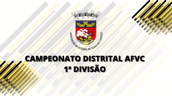Conheça aqui o calendário da 1.ª divisão distrital